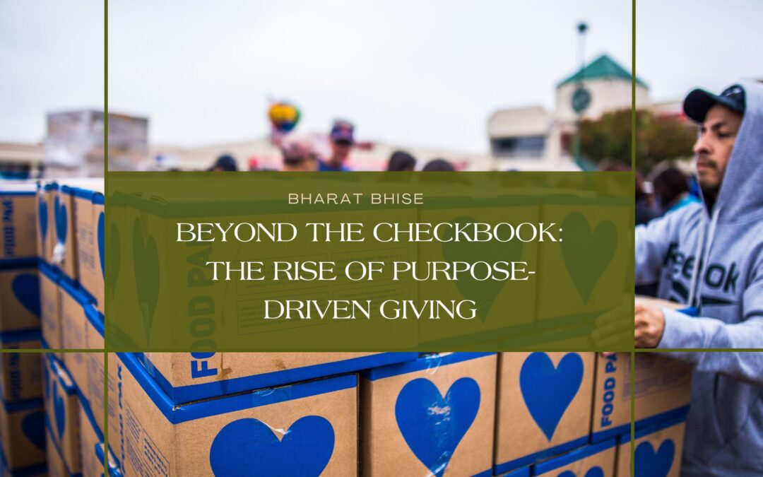 Beyond the Checkbook: The Rise of Purpose-Driven Giving